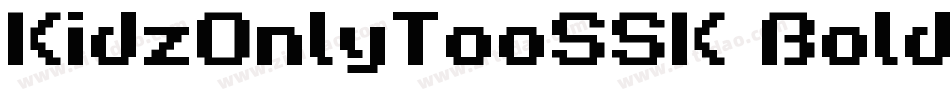 KidzOnlyTooSSK Bold字体转换